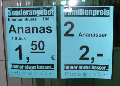 2 Plakate: Ananas ein Stück 1,50 € - 2 Ananässer 2 €